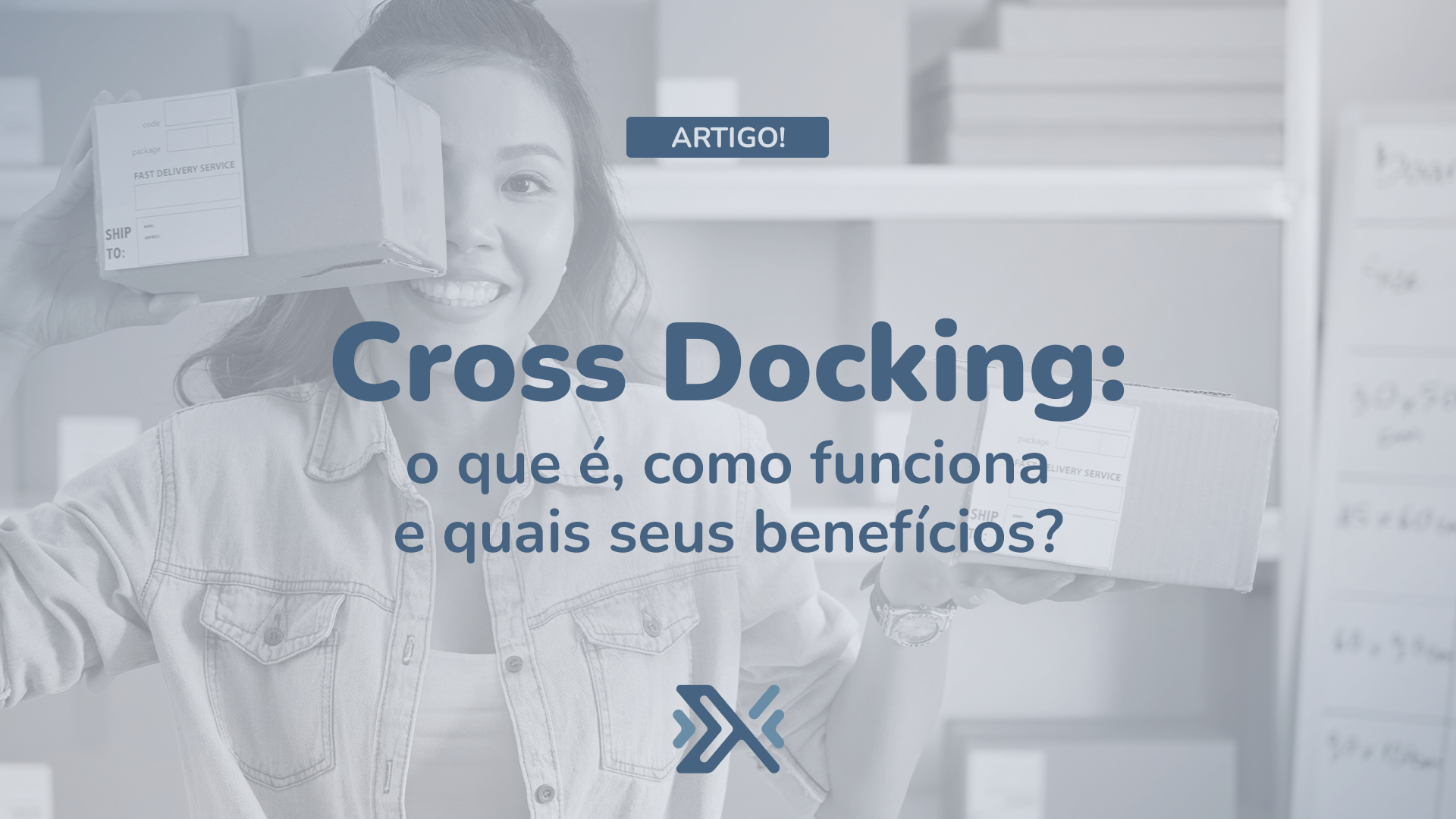 Cross docking: conheça esse método de distribuição logística